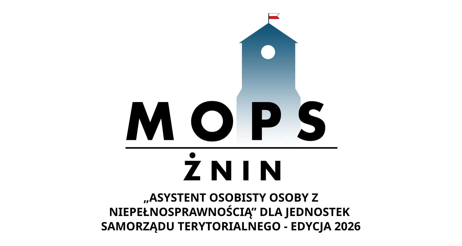 Zdjęcie: Program „Asystent osobisty osoby z niepełnosprawnością” dla Jednostek Samorządu Terytorialnego – edycja 2026